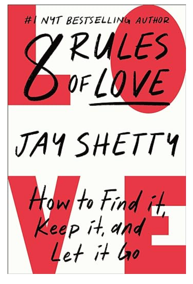 8 Rules of Love- Jay Shetty